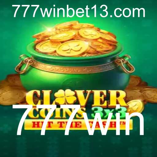 Clovercoin3x3: Descubra o Universo do Jogo e Como Ganhar com 777win