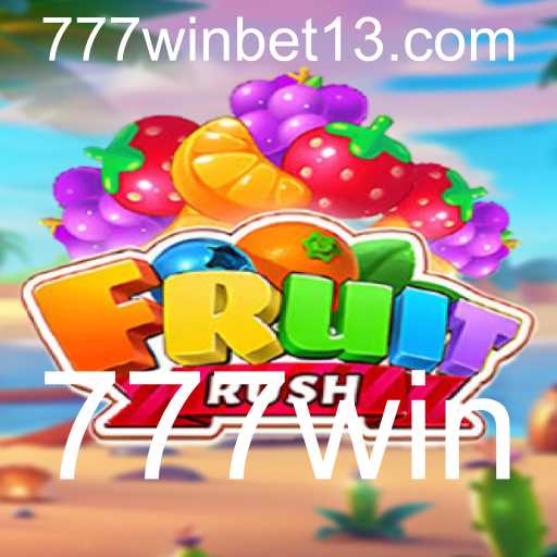 Descubra a Emoção do Jogo 'FruitRush' e a Oportunidade de '777win'
