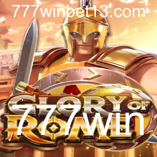 GloryofRome: Uma Jornada Histórica e Empolgante para Vencer no 777win