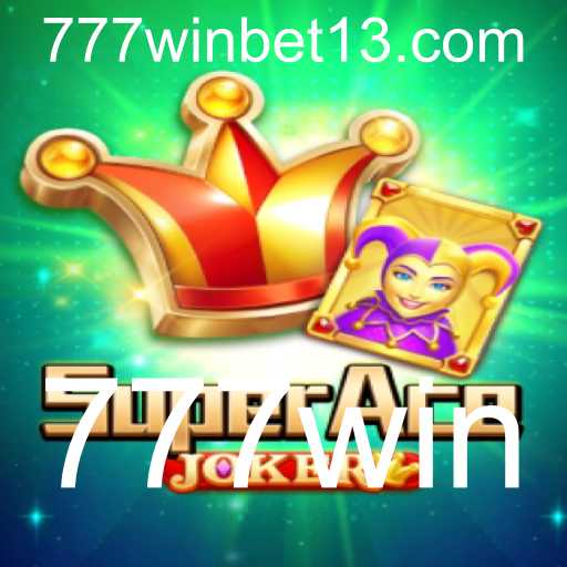 Descubra o Fascinante Mundo de SuperAceJoker: Como Jogar e Vencer com 777win